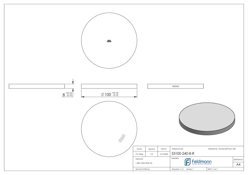 Ronde Ø 100x8mm, mit Rundschliff, V2A